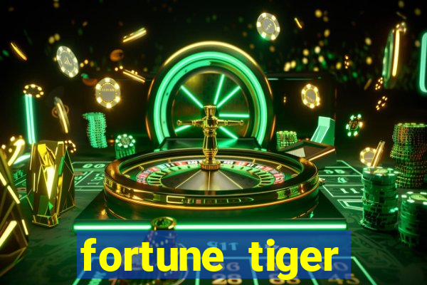 fortune tiger minimo 1 real